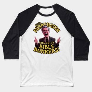 Still misbehavin - Baby Billys Bible Vintage II Baseball T-Shirt